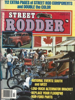 STREET RODDER 1981 OCT - EXTRA PAGES, ALTERNATOR BRACKET, FLOORPAN REPLACE